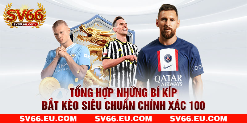 Tổng hợp những bí kíp bắt cầu siêu chuẩn chính xác 100%